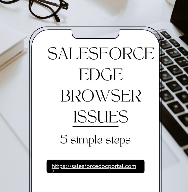 How to Resolve Salesforce Edge Browser Issues